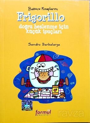Basucu Kitaplarım / Frigorillo - 1
