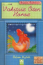 Başucu Öyküleri / Vakitsiz Öten Horoz - Altın Kitaplar