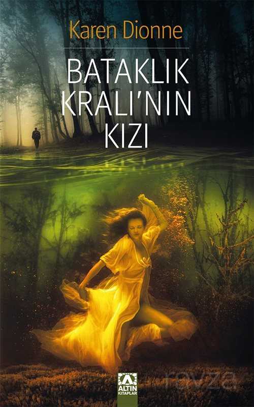 Bataklık Kralı'nın Kızı - Altın Kitaplar