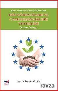 Batı Avrupa'da Yaşayan Türklere Göre Din Görevlileri ve Cami Etkinlikleri Yeterliği - Emin Yayınları (Bursa)