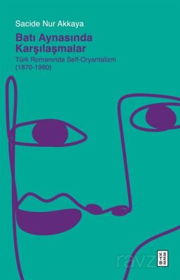 Batı Aynasında Karşılaşmalar - 1