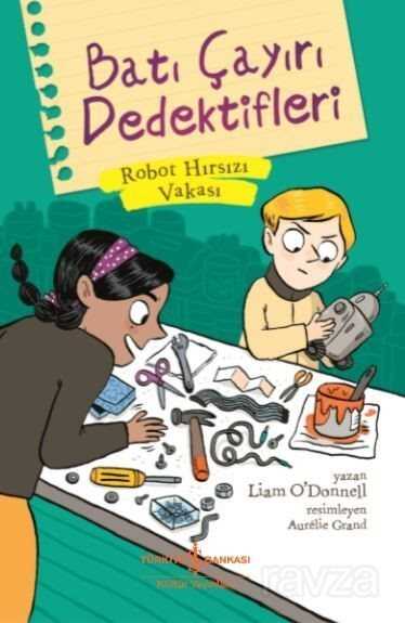 Batı Çayırı Dedektifleri / Robot Hırsızı Vakası - İş Bankası Yayınları