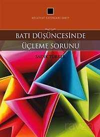 Batı Düşüncesinde Üçleme Sorunu - Külliyat Yayınları