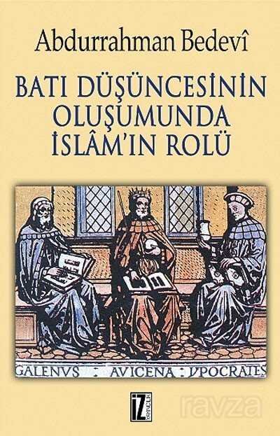 Batı Düşüncesinin Oluşumunda İslam'ın Rolü - 1