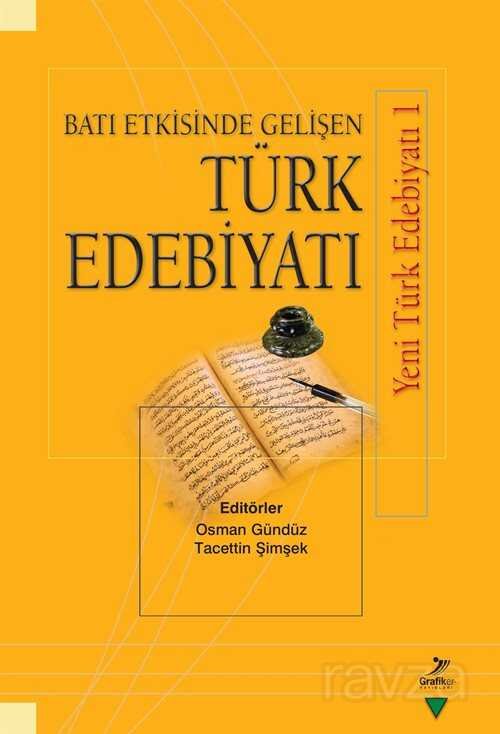 Batı Etkisinde Gelişen Türk Edebiyatı / Yeni Türk Edebiyatı 1 - 1