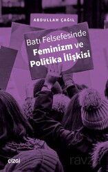 Batı Felsefesinde Feminizm ve Politika İlişkisi - Çizgi Kitabevi