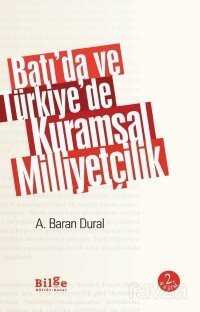 Batı'da Ve Türkiye'de Kuramsal Milliyetçilik - Bilge Kültür Sanat