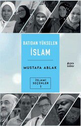 Batıdan Yükselen İslam - Çıra Yayınları