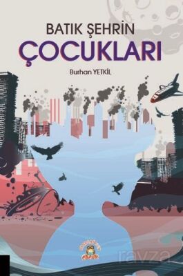 Batık Şehrin Çocukları - 1