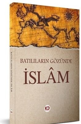 Batililarin Gözünde Islam - 1