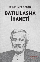Batılılaşma İhaneti - Muhit Kitap