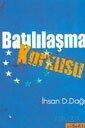 Batılılaşma Korkusu - Liberte Yayınları