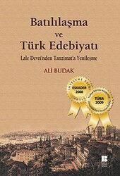 Batılılaşma ve Türk Edebiyatı-Lale Devri'nden Tanzimat'a Yenileşme - Bilge Kültür Sanat