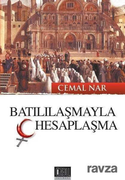 Batılılaşmayla Hesaplaşma - Özgü Yayınları