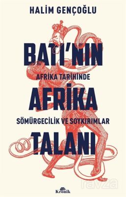 Batı'nın Afrika Talanı - 1