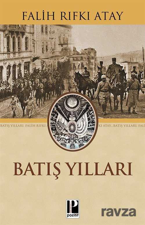 Batış Yılları - Pozitif Yayınları