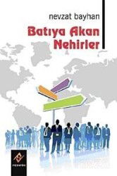 Batıya Akan Nehirler - Ferfir Yayınları