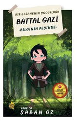 Battal Gazi / Bilginin Peşinde - Çıra Yayınları
