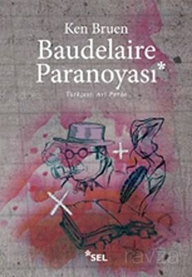 Baudelaire Paranoyası - 1