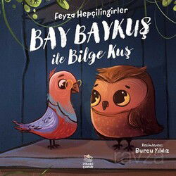 Bay Baykuş ile Bilge Kuş - İthaki Çocuk