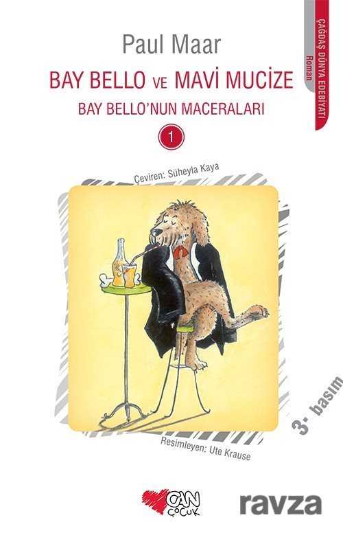 Bay Bello ve Mavi Mucize / Bay Bello'nun Maceraları 1 - Can Çocuk Yayınları