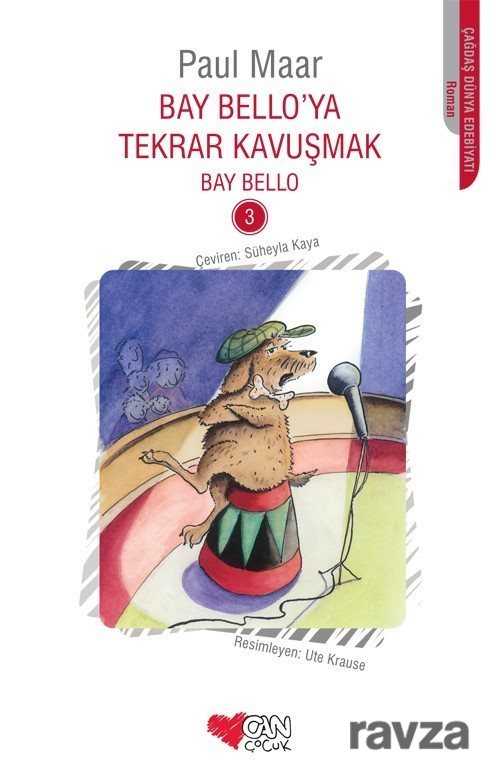 Bay Bello'ya Tekrar Kavuşmak 3 - Can Çocuk Yayınları