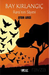 Bay Kırlangıç Rara'nın Sayesi - Gülnar Yayınları