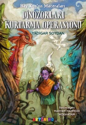 Bay Kuş’un Maceraları: Dinozorları Kurtarma Operasyonu - 1