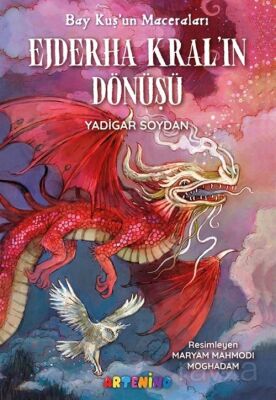 Bay Kuş’un Maceraları: Ejderha Kral’ın Dönüşü - 1