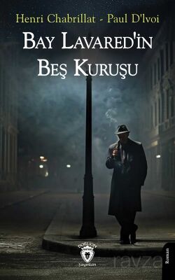 Bay Lavared'in Beş Kuruşu - 1