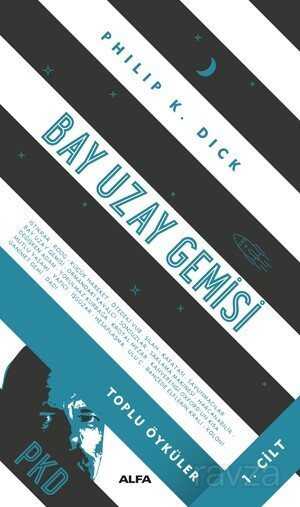 Bay Uzay Gemisi / Toplu Öyküler Cilt 1 - Alfa Yayınları