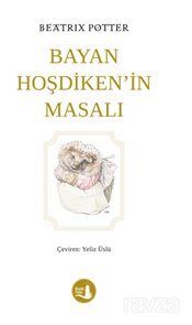 Bayan Hoşdiken'in Masalı - 1