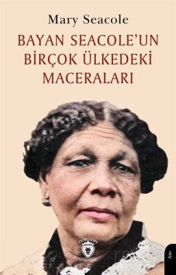 Bayan Seacole'un Birçok Ülkedeki Maceraları - 1