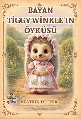Bayan Tiggy-Winkle'ın Öyküsü - 1