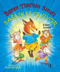 Bayan Tilki'nin Sınıfı Sağlıklı Oluyor - Uyurgezer Kitap