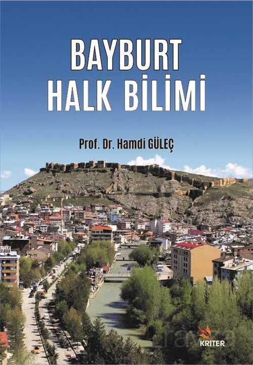 Bayburt Halk Bilimi - Kriter Basım Yayın Dağıtım