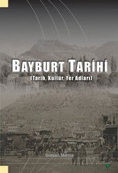 Bayburt Tarihi - Grafiker Yayınları