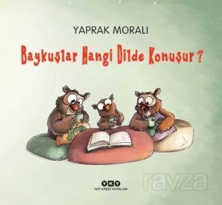 Baykuşlar Hangi Dilde Konuşur? - 1