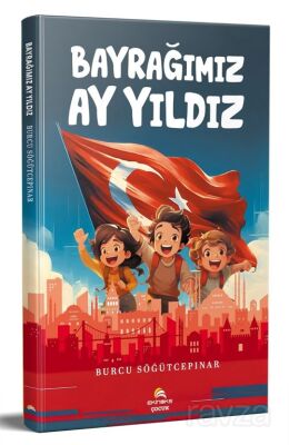 Bayrağımız Ay Yıldız - 1