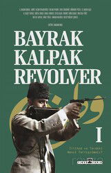 Bayrak, Kalpak, Revolver - Timaş Yayınları