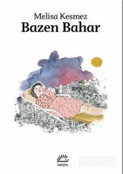 Bazen Bahar - İletişim Yayınları