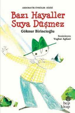 Bazı Hayaller Suya Düşmez - Hep Kitap