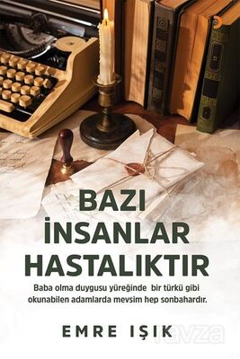 Bazı İnsanlar Hastalıktır - 1