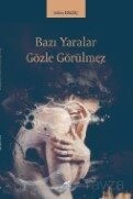 Bazı Yaralar Gözle Gözükmez - Paradigma Akademi