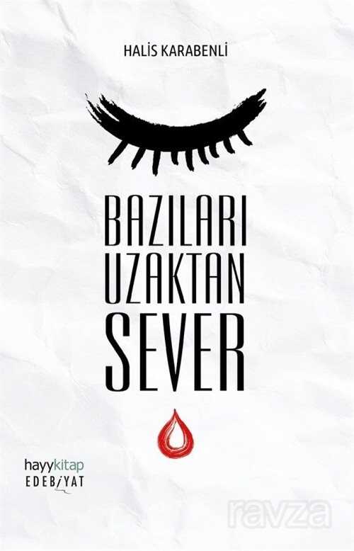 Bazıları Uzaktan Sever - Hayy Kitap - Kampanya