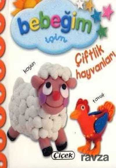 Bebeğim İçin Çiftlik Hayvanları - Çiçek Yayıncılık