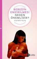 Bebeğin Emzirilmesi Neden Önemlidir? - Kuraldışı Yayınları