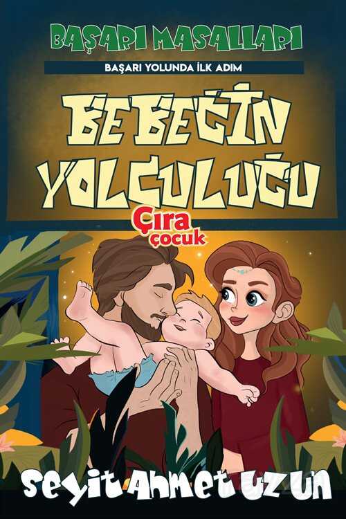 Bebeğin Yolculuğu - Çıra Yayınları