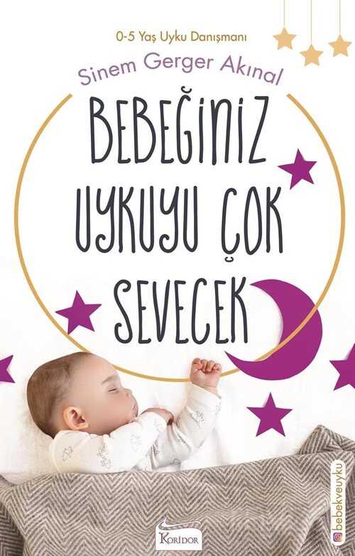 Bebeğiniz Uykuyu Çok Sevecek - Koridor Yayıncılık