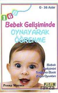 Bebek Gelişiminde Oynayarak Öğrenme (0-36 Aylar) - Platform Yayınları